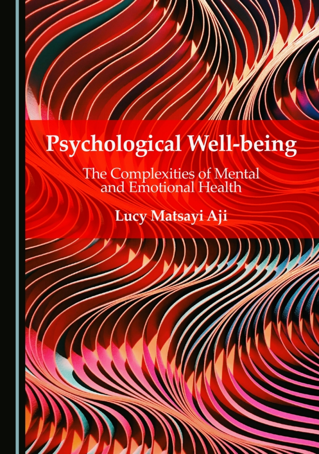 Psychological Well-being The Complexities of Mental and Emotional Health 1st Edition â€“ PDF/EPUB Version Downloadable