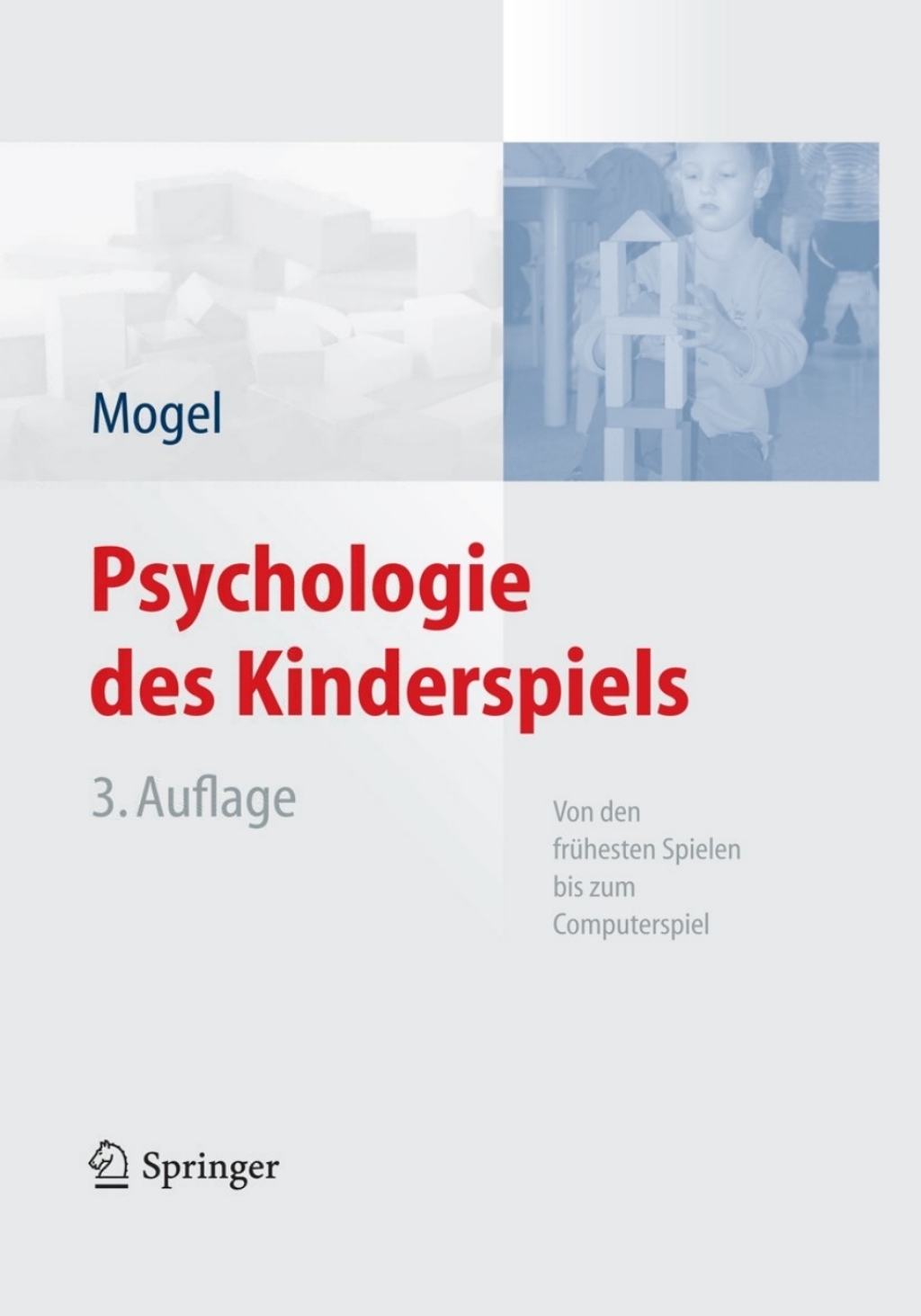 Psychologie des Kinderspiels Von den frÃ¼hesten Spielen bis zum Computerspiel 3rd Edition â€“ PDF/EPUB Version Downloadable