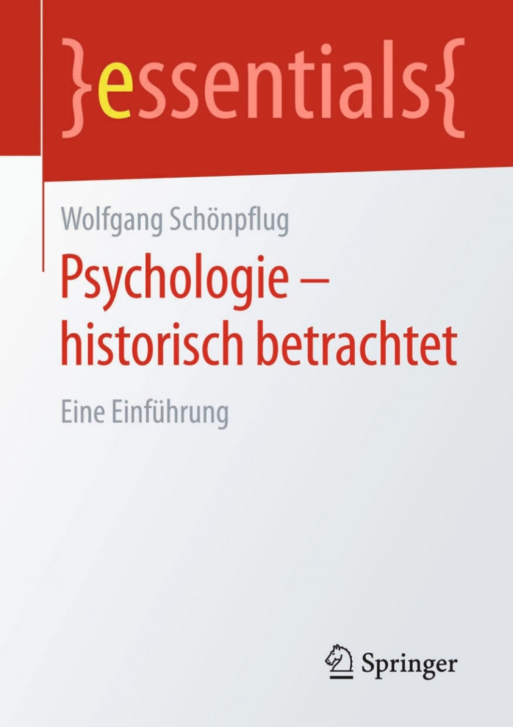 Psychologie - historisch betrachtet Eine EinfÃ¼hrung - (PDF/EPUB Version)