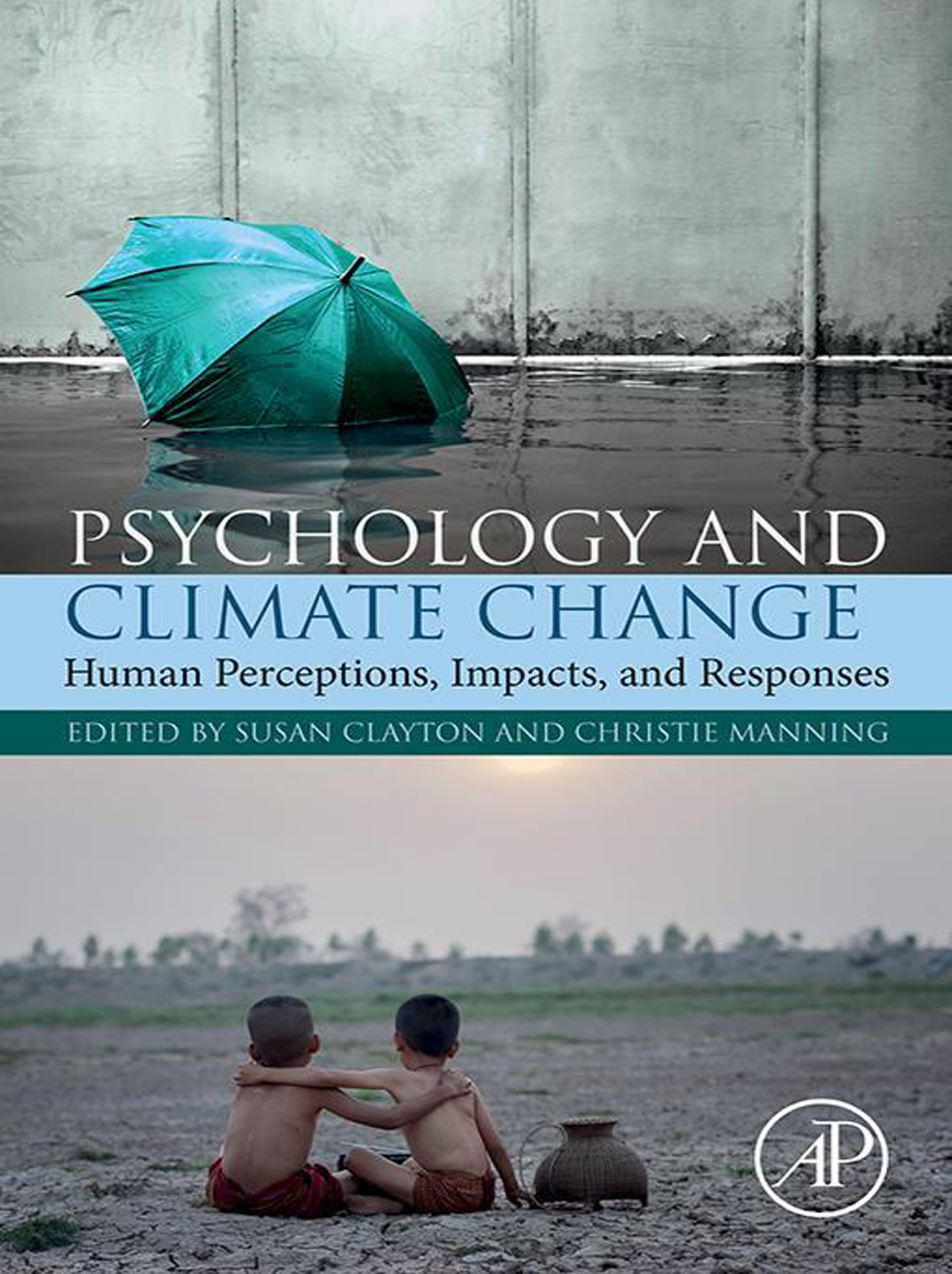 Psychology and Climate Change Human Perceptions, Impacts, and Responses  â€“ PDF/EPUB Version Downloadable