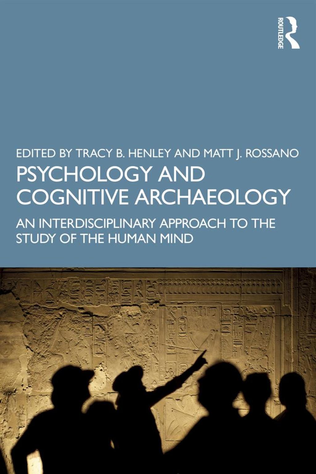 Psychology and Cognitive Archaeology An Interdisciplinary Approach to the Study of the Human Mind 1st Edition â€“ PDF/EPUB Version Downloadable