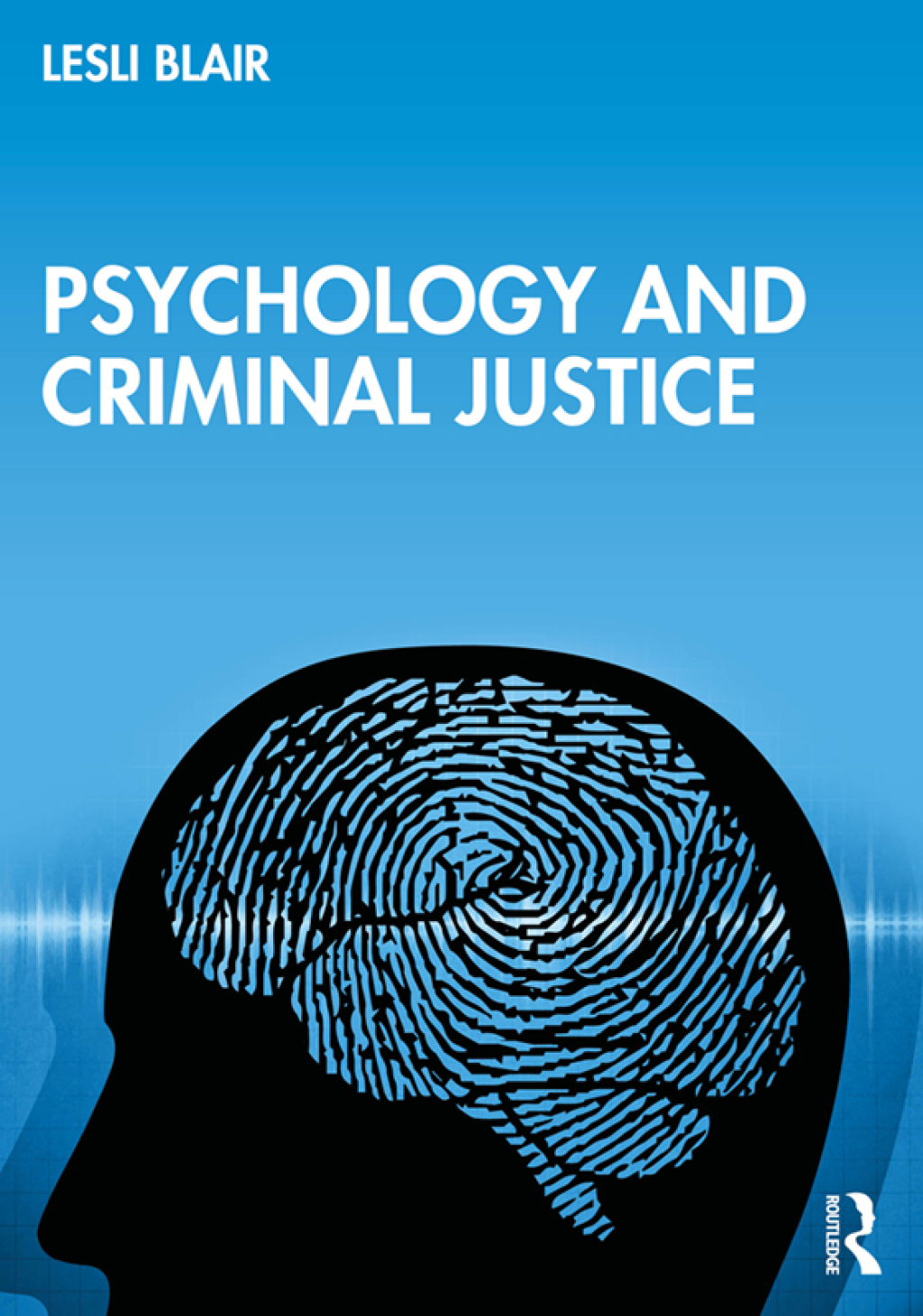 Psychology and Criminal Justice 1st Edition â€“ PDF/EPUB Version Downloadable