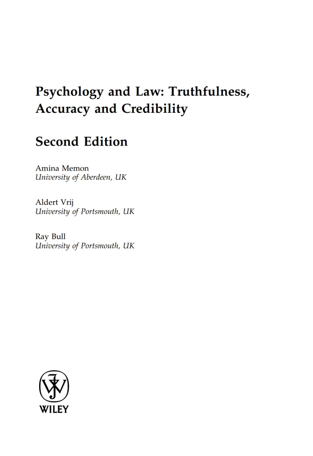 Psychology and Law: Truthfulness, Accuracy and Credibility Truthfulness, Accuracy and Credibility 2nd Edition â€“ PDF/EPUB Version Downloadable
