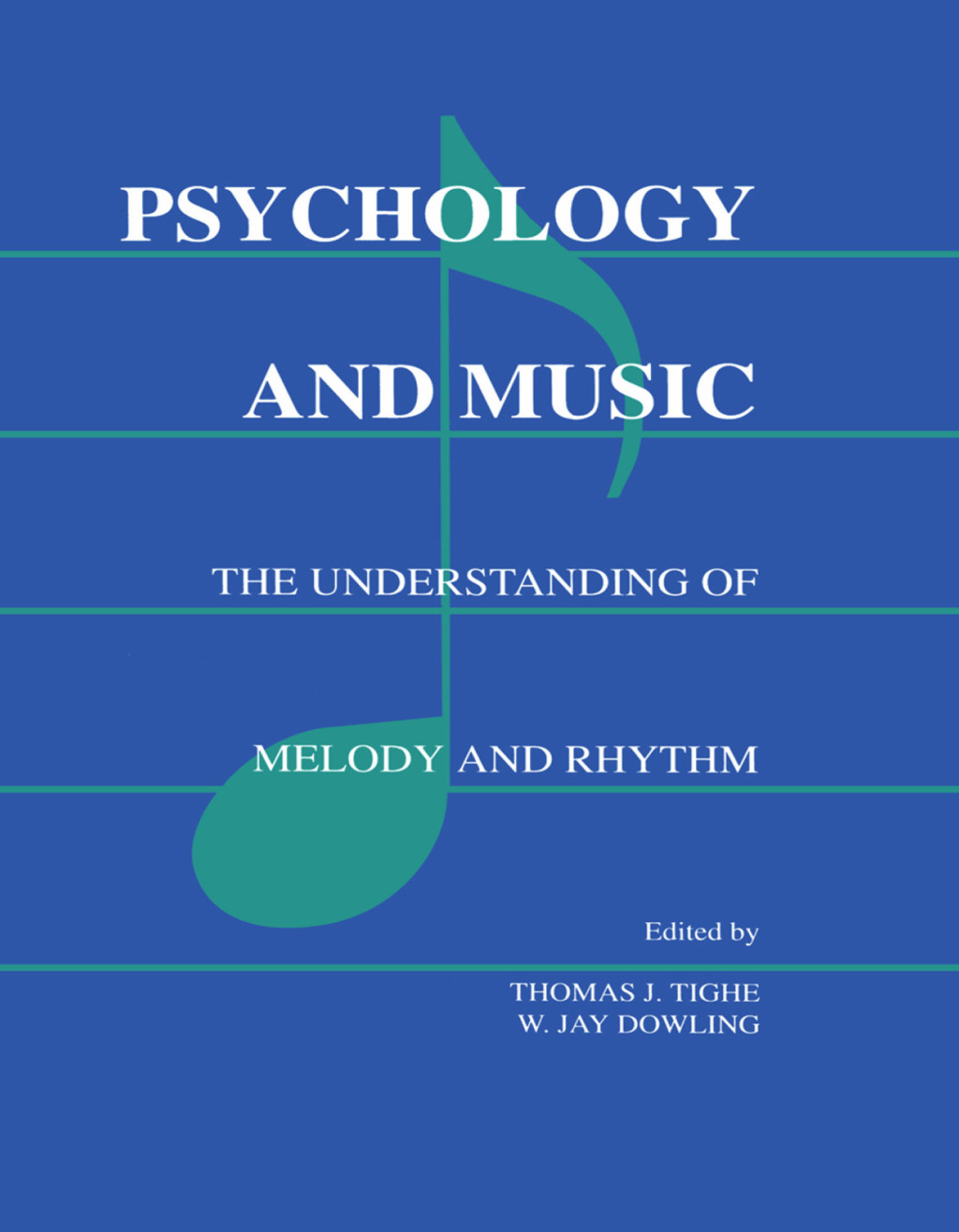 Psychology and Music The Understanding of Melody and Rhythm 1st Edition â€“ PDF/EPUB Version Downloadable