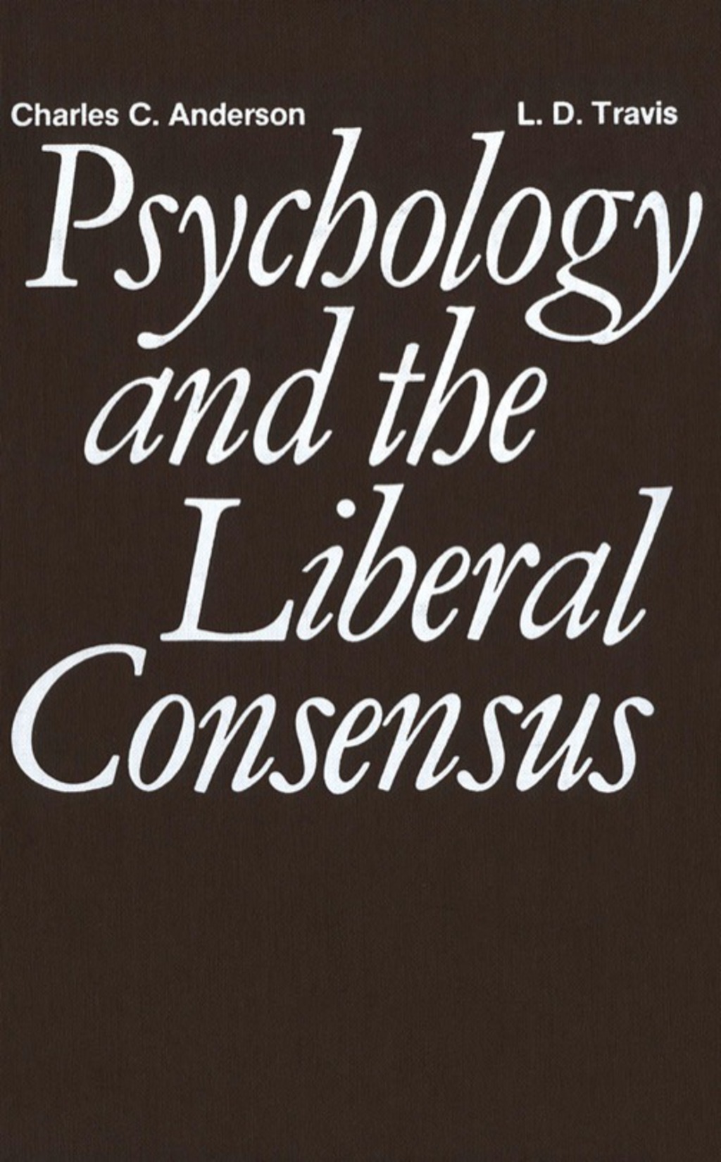 Psychology and the Liberal Consensus - (PDF/EPUB Version)