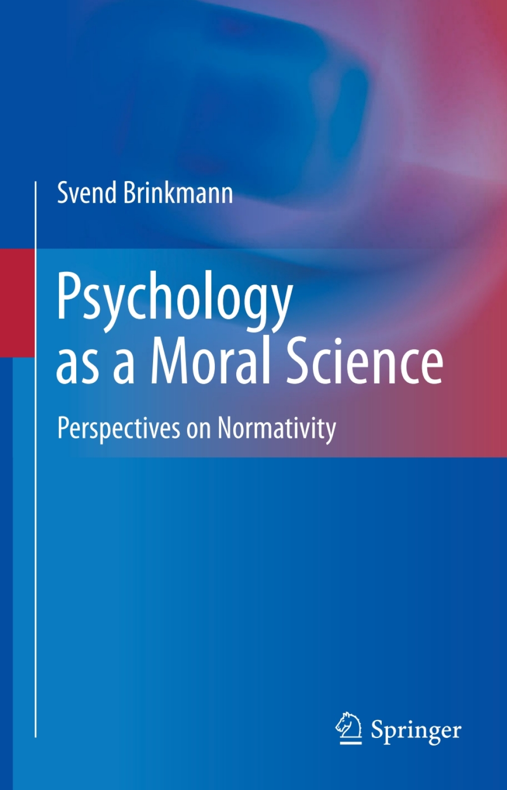 Psychology as a Moral Science Perspectives on Normativity  â€“ PDF/EPUB Version Downloadable