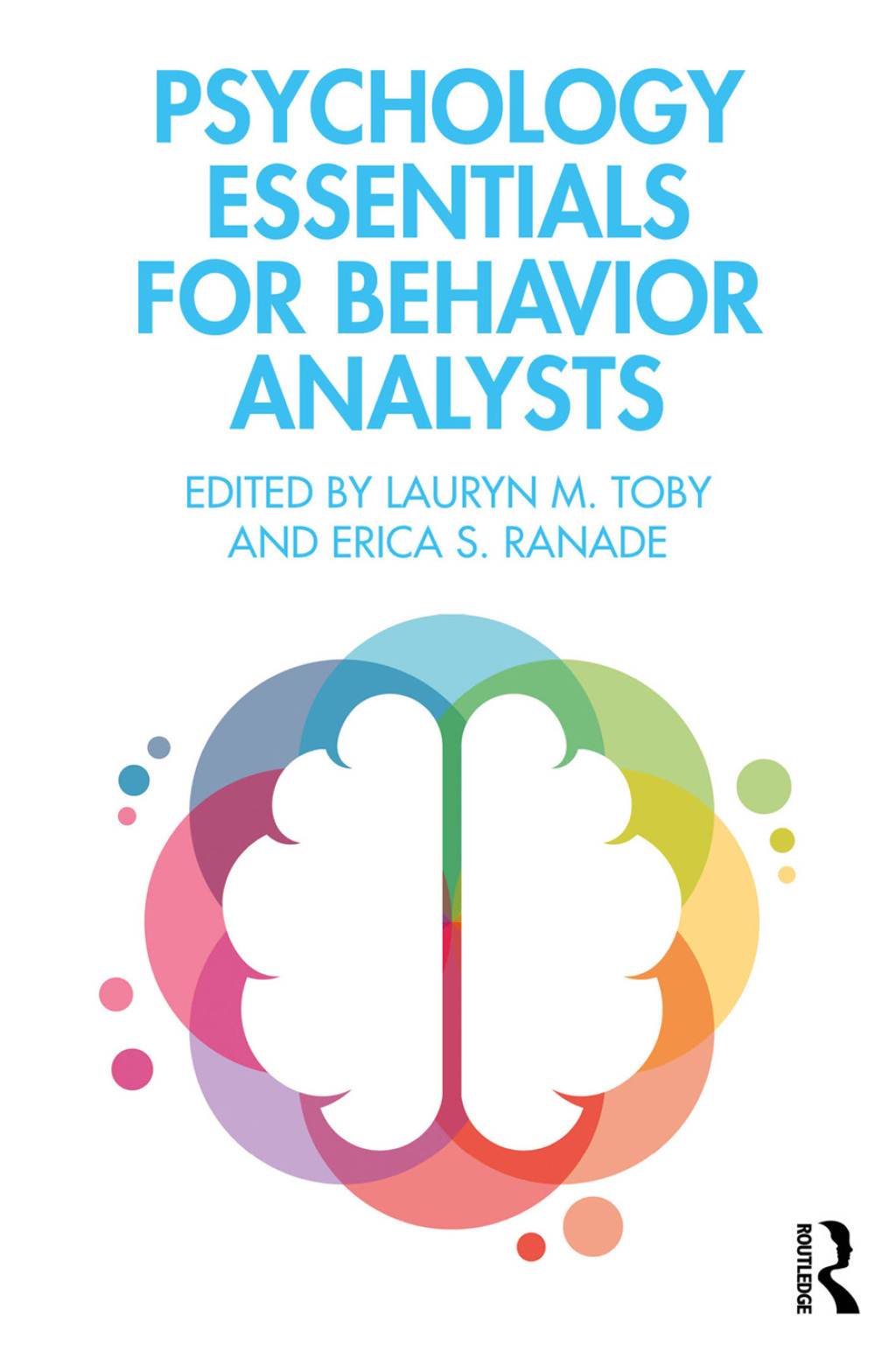 Psychology Essentials for Behavior Analysts 1st Edition â€“ PDF/EPUB Version Downloadable