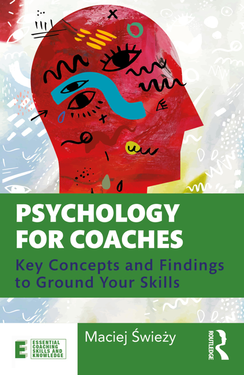 Psychology for Coaches Key Concepts and Findings to Ground Your Skills 1st Edition - (PDF/EPUB Version)