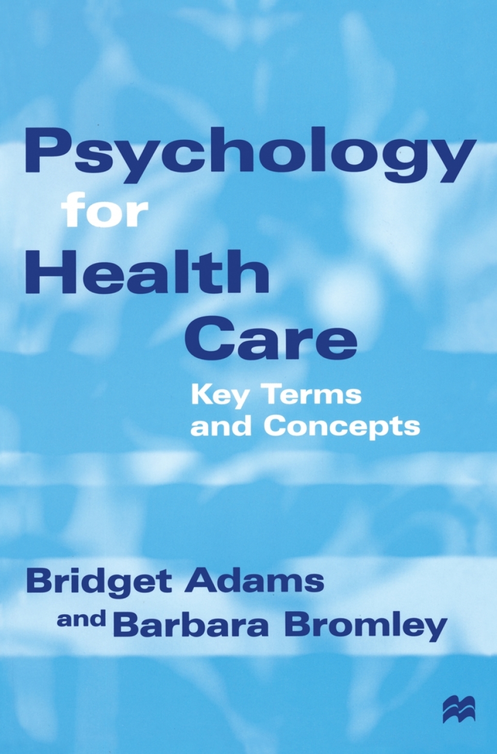 Psychology for Health Care Key Terms and Concepts 1st Edition â€“ PDF/EPUB Version Downloadable