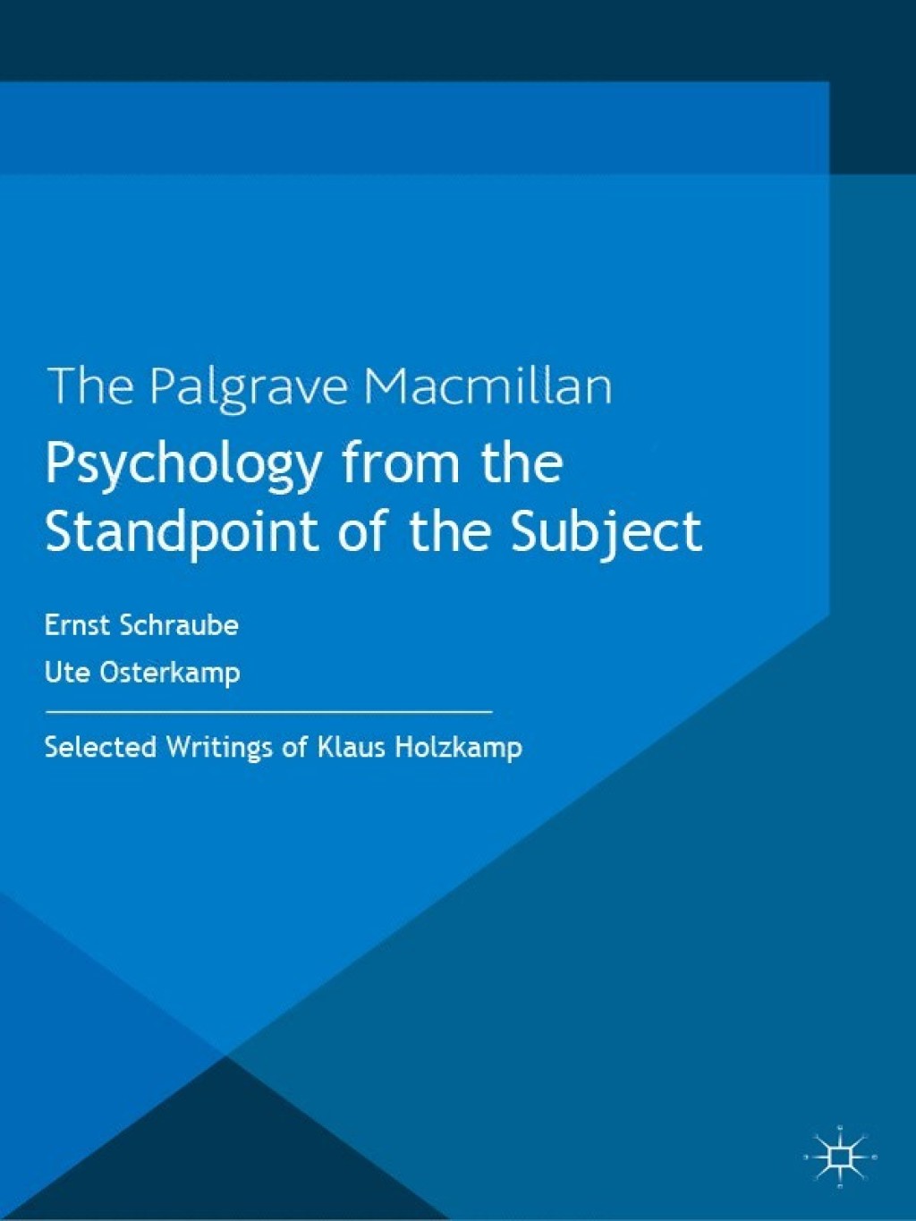 Psychology from the Standpoint of the Subject Selected Writings of Klaus Holzkamp  â€“ PDF/EPUB Version Downloadable