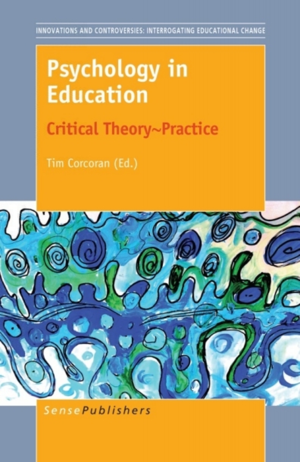 Psychology in Education Critical Theory~Practice  â€“ PDF/EPUB Version Downloadable