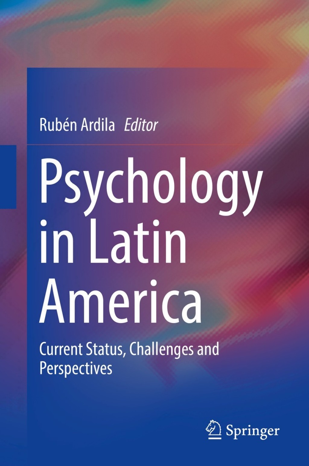 Psychology in Latin America Current Status, Challenges and Perspectives  â€“ PDF/EPUB Version Downloadable