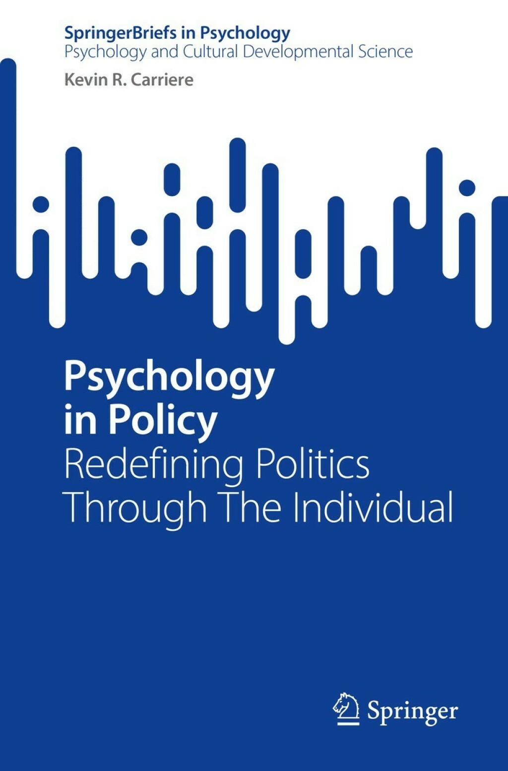 Psychology in Policy Redefining Politics Through The Individual  â€“ PDF/EPUB Version Downloadable