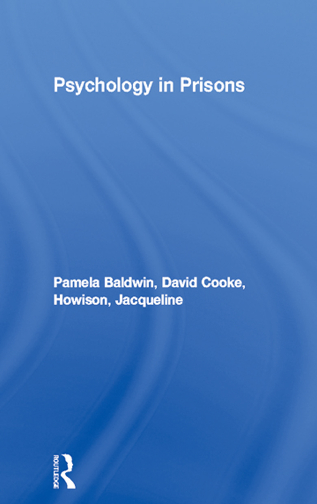 Psychology in Prisons 1st Edition â€“ PDF/EPUB Version Downloadable
