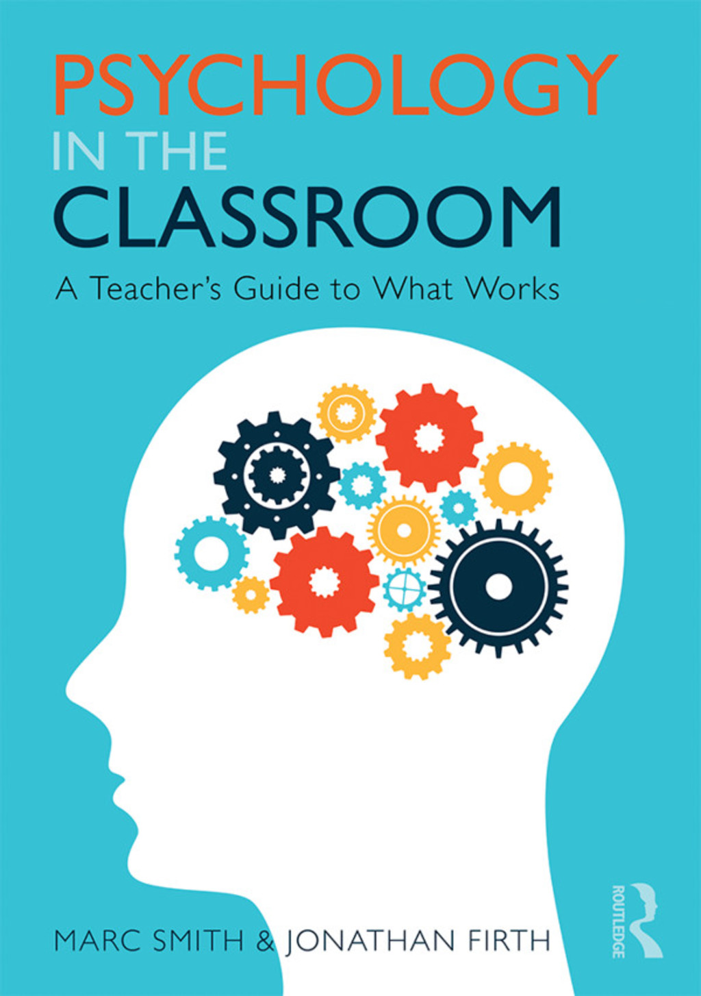Psychology in the Classroom A Teacher's Guide to What Works 1st Edition â€“ PDF/EPUB Version Downloadable