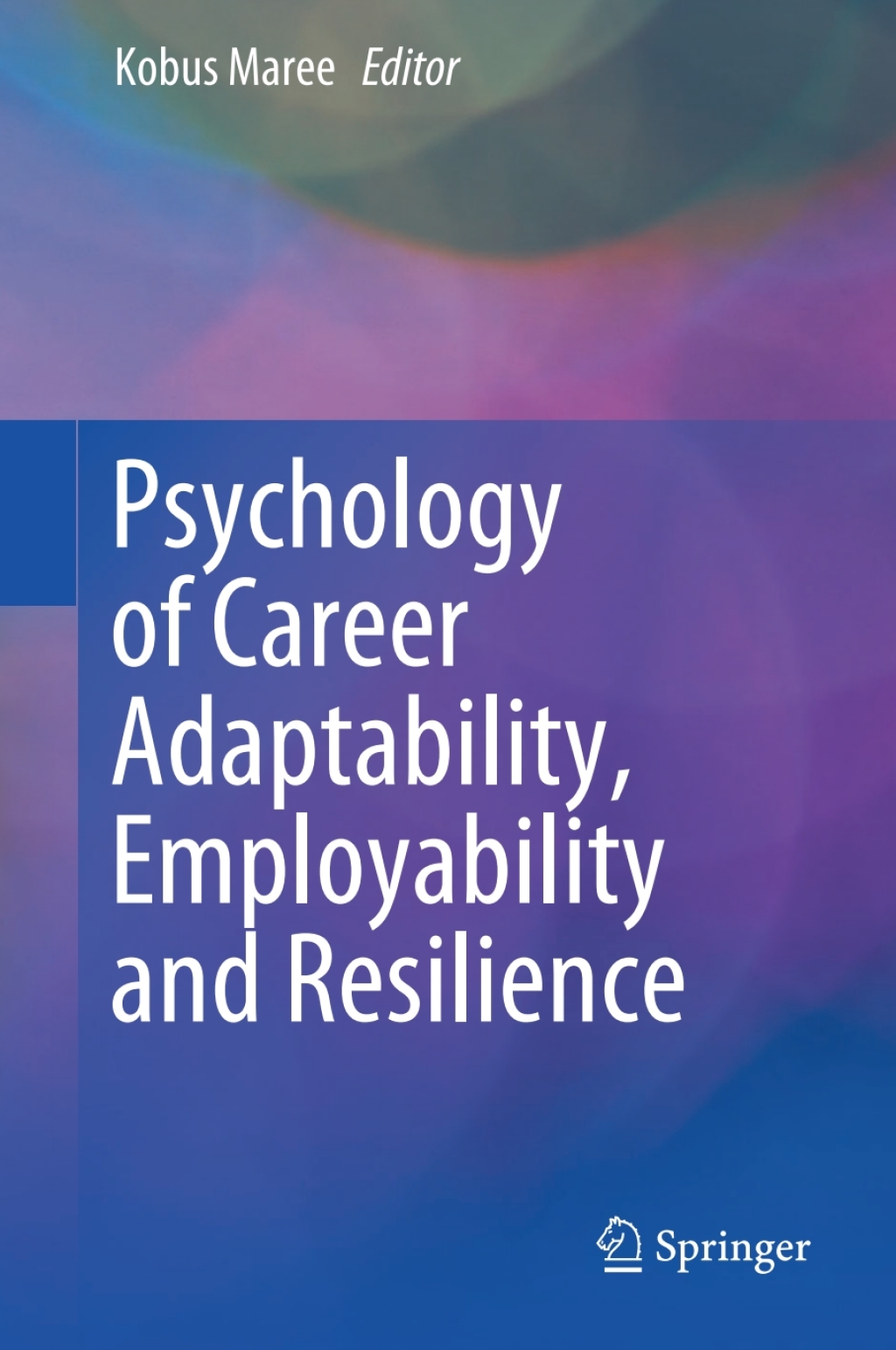 Psychology of Career Adaptability, Employability and Resilience  â€“ PDF/EPUB Version Downloadable
