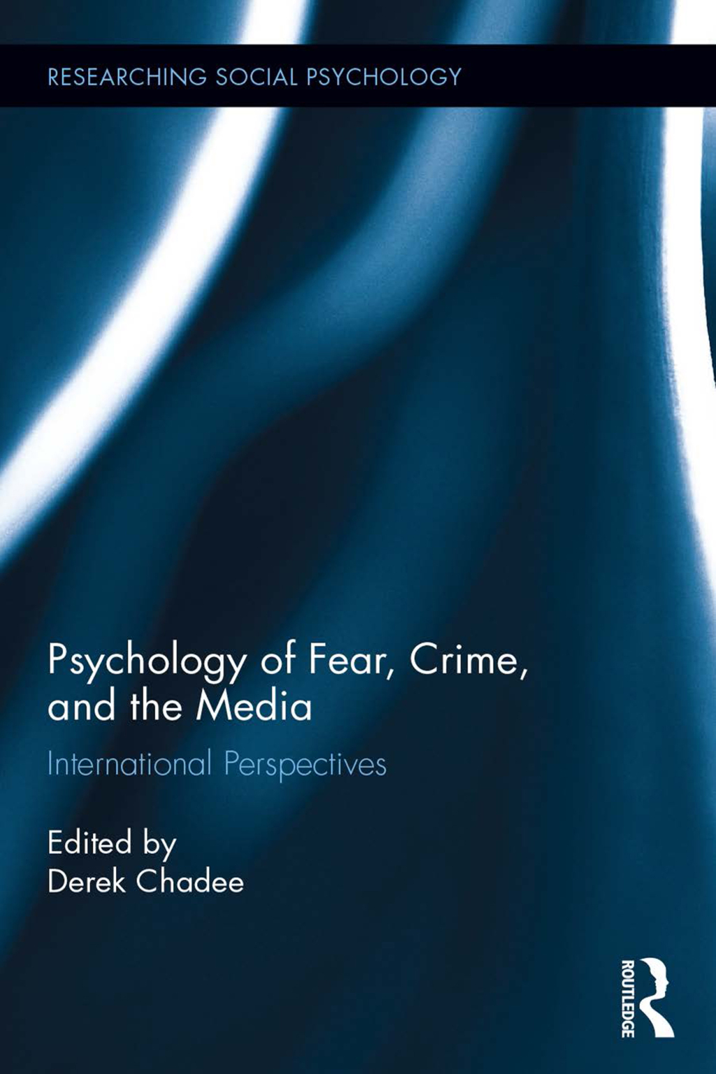 Psychology of Fear, Crime and the Media International Perspectives 1st Edition â€“ PDF/EPUB Version Downloadable