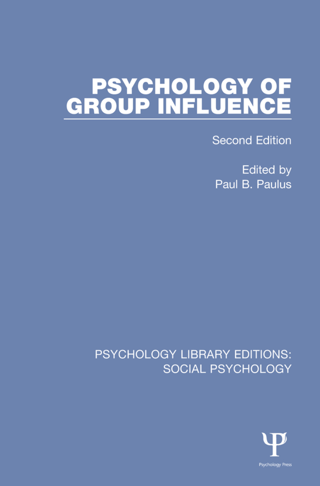 Psychology of Group Influence Second Edition 1st Edition â€“ PDF/EPUB Version Downloadable