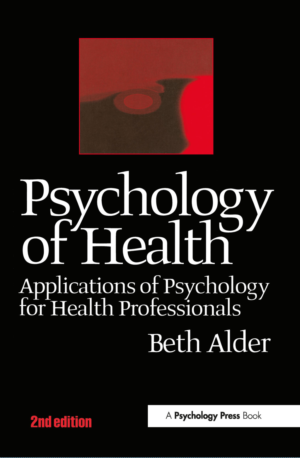 Psychology of Health Applications of Psychology for Health Professionals 1st Edition â€“ PDF/EPUB Version Downloadable