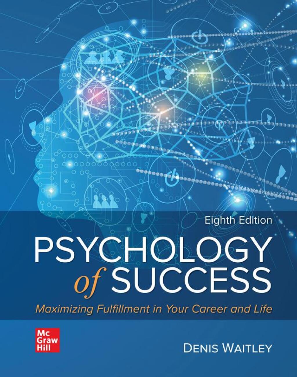 Psychology of Success: Maximizing Fulfillment in Your Career and Life Maximizing Fulfillment in Your Career and Life 8th Edition â€“ PDF/EPUB Version Downloadable