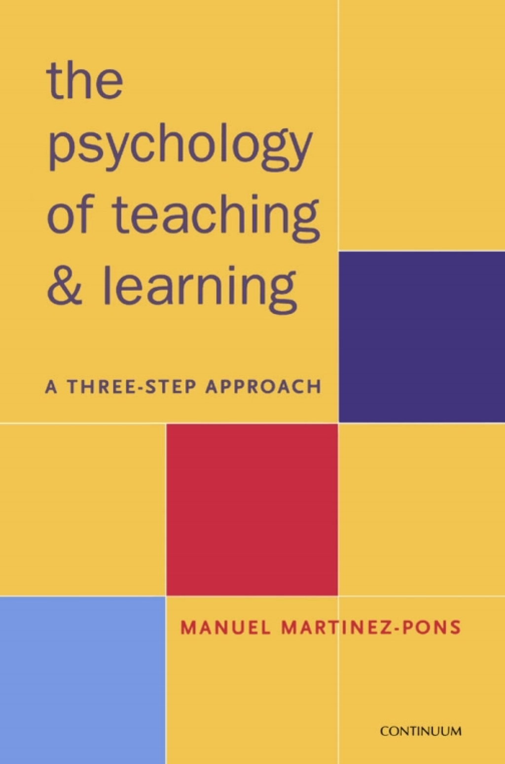 Psychology of Teaching and Learning A Three Step Approach 1st Edition â€“ PDF/EPUB Version Downloadable