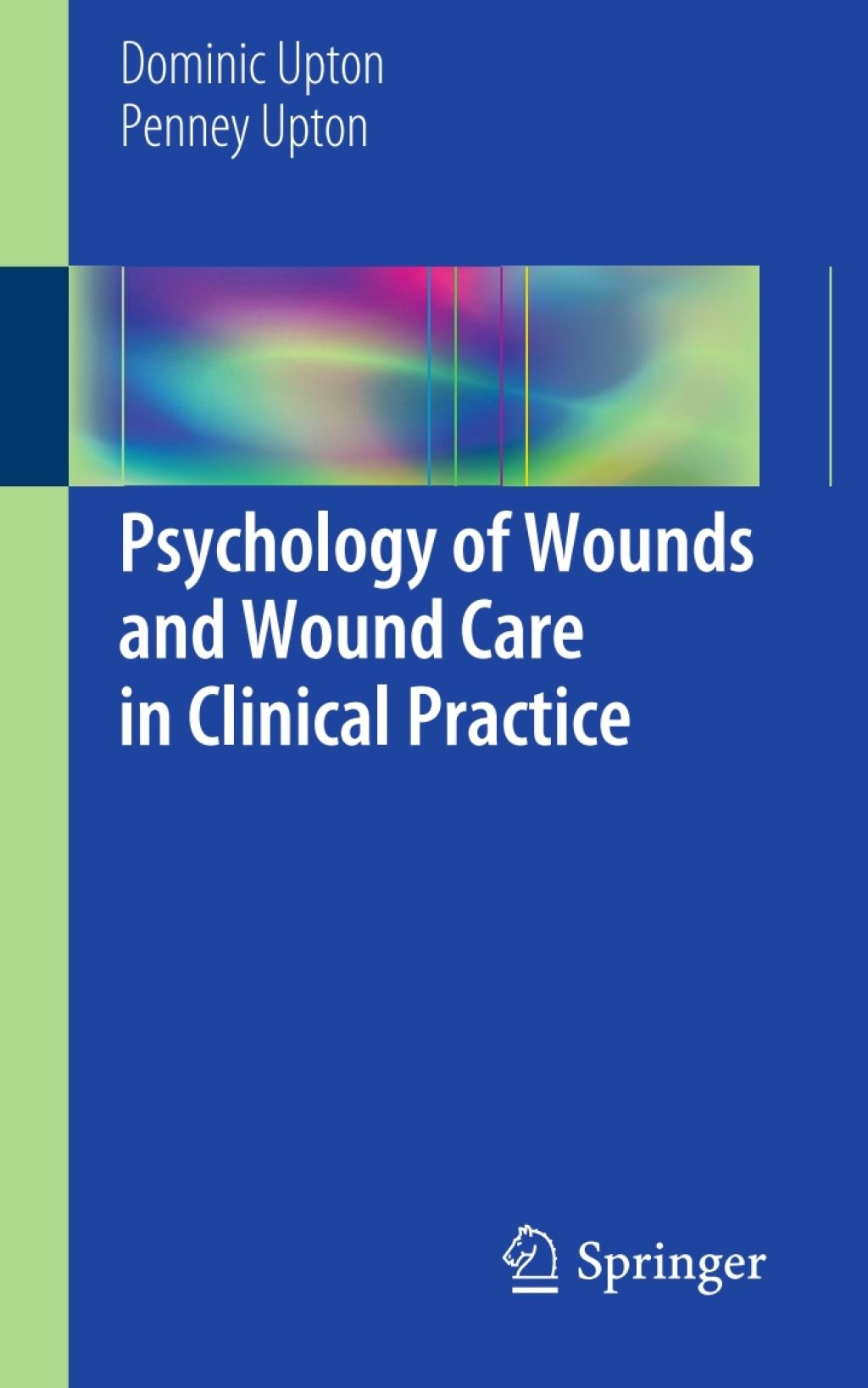 Psychology of Wounds and Wound Care in Clinical Practice  â€“ PDF/EPUB Version Downloadable