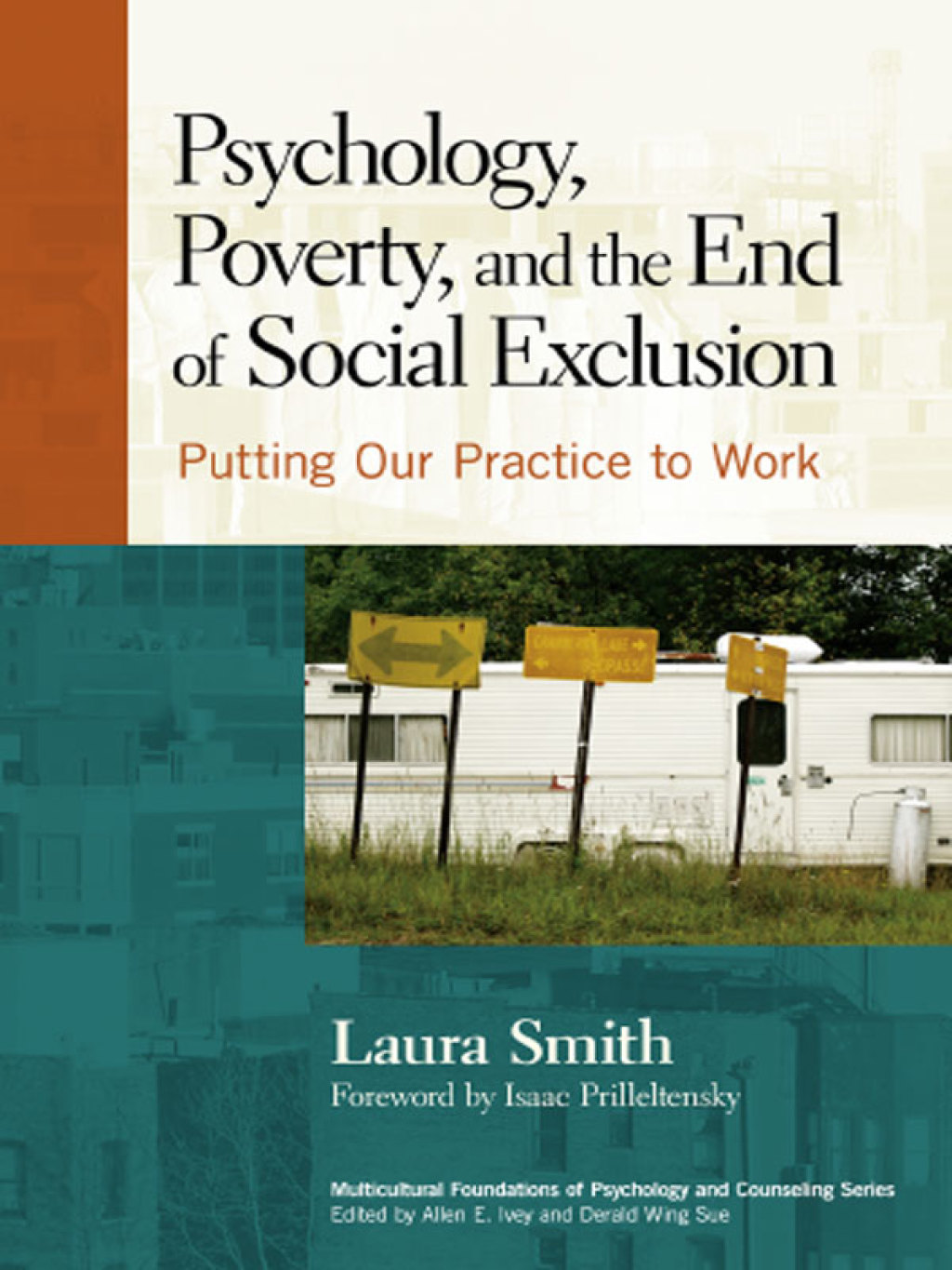 Psychology, Poverty, and the End of Social Exclusion: Putting Our Practice to Work  â€“ PDF/EPUB Version Downloadable