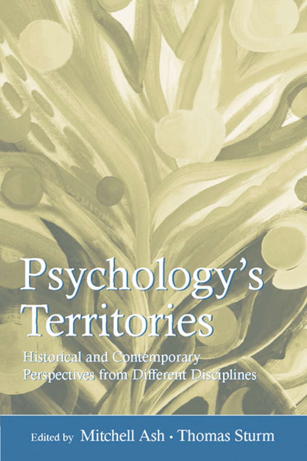 Psychology's Territories Historical and Contemporary Perspectives From Different Disciplines 1st Edition â€“ PDF/EPUB Version Downloadable