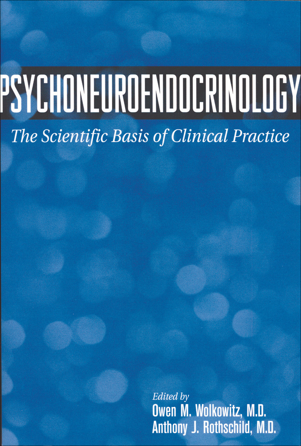 Psychoneuroendocrinology The Scientific Basis of Clinical Practice  â€“ PDF/EPUB Version Downloadable