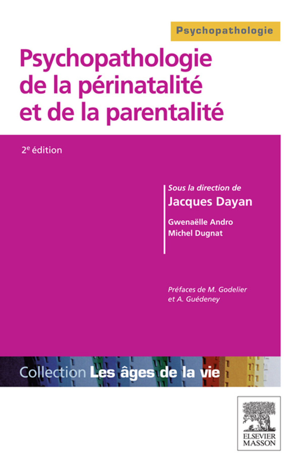 Psychopathologie de la pÃ©rinatalitÃ© et de la parentalitÃ© 2nd Edition â€“ PDF/EPUB Version Downloadable
