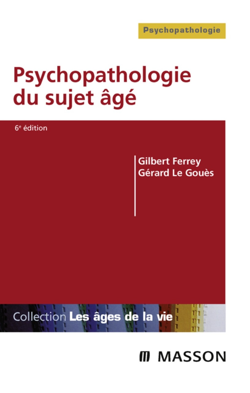 Psychopathologie du sujet Ã¢gÃ© 6th Edition â€“ PDF/EPUB Version Downloadable