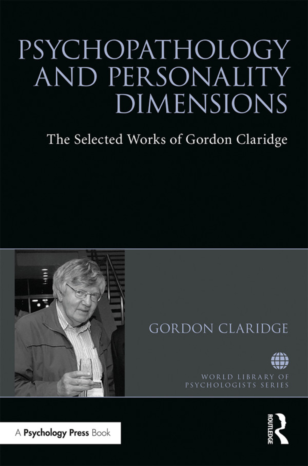 Psychopathology and personality dimensions The Selected works of Gordon Claridge 1st Edition â€“ PDF/EPUB Version Downloadable