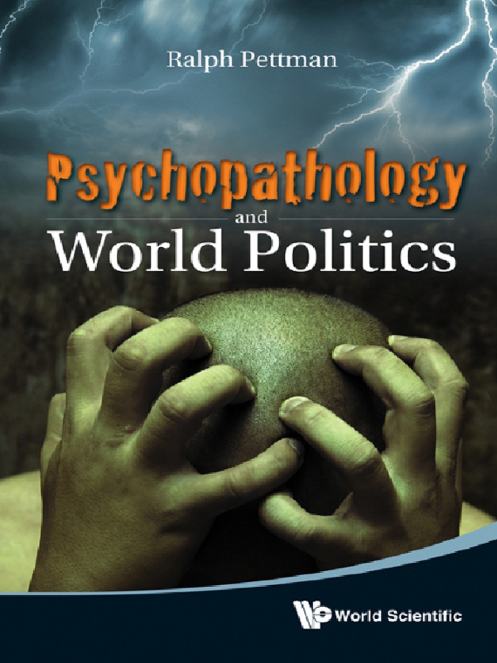 Psychopathology and World Politics  â€“ PDF/EPUB Version Downloadable