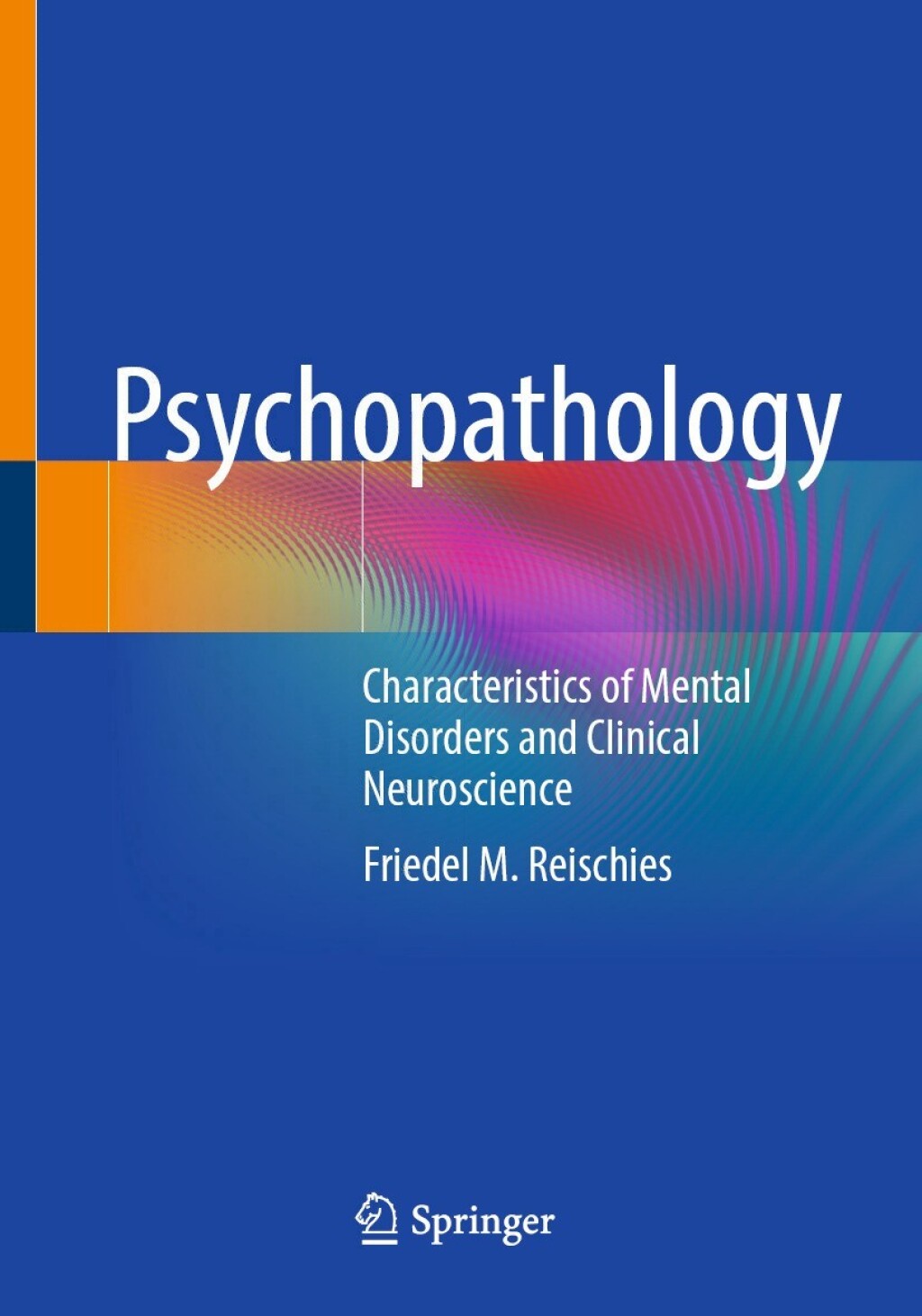 Psychopathology Characteristics of Mental Disorders and Clinical Neuroscience  â€“ PDF/EPUB Version Downloadable
