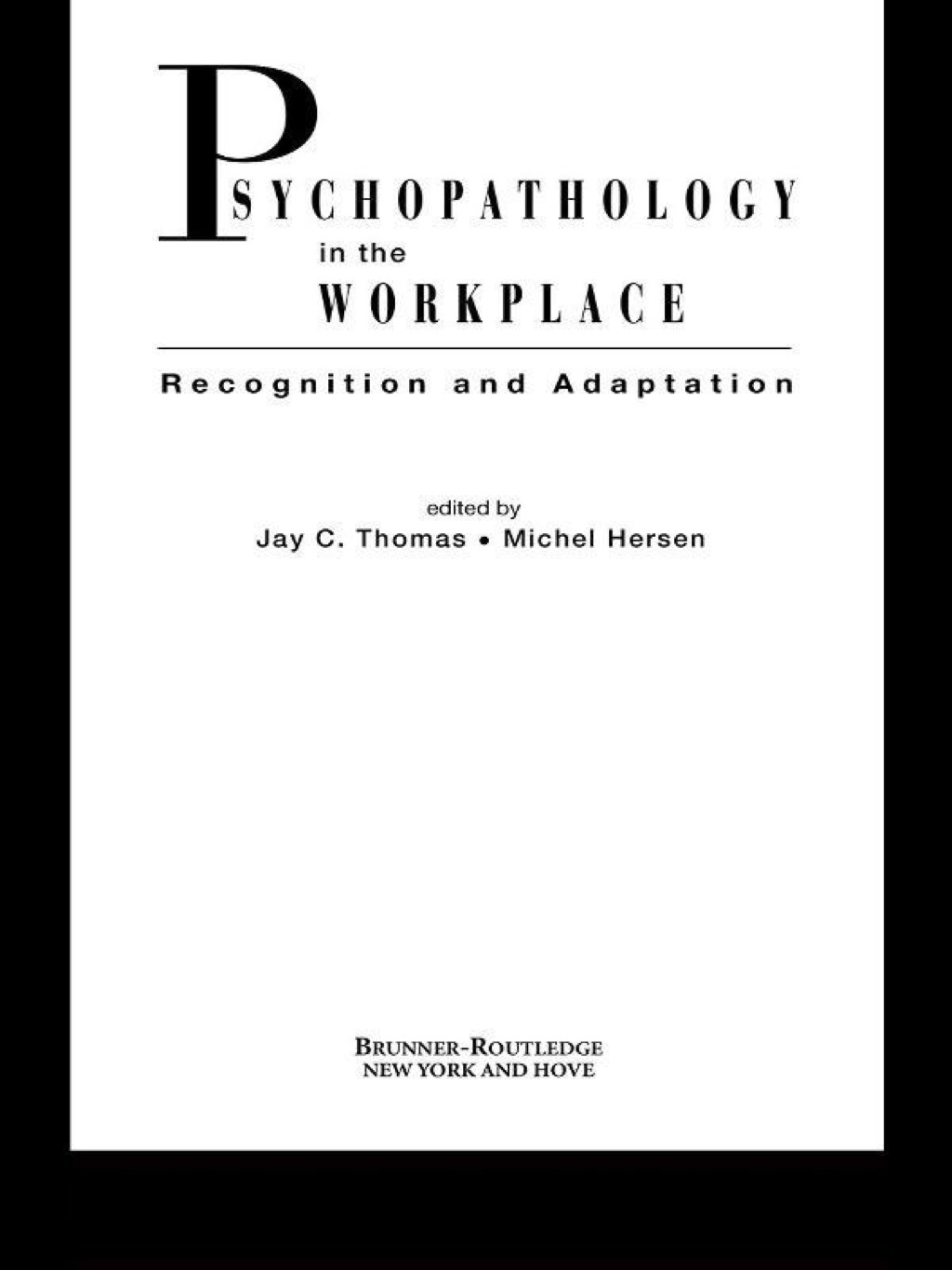 Psychopathology in the Workplace Recognition and Adaptation 1st Edition â€“ PDF/EPUB Version Downloadable