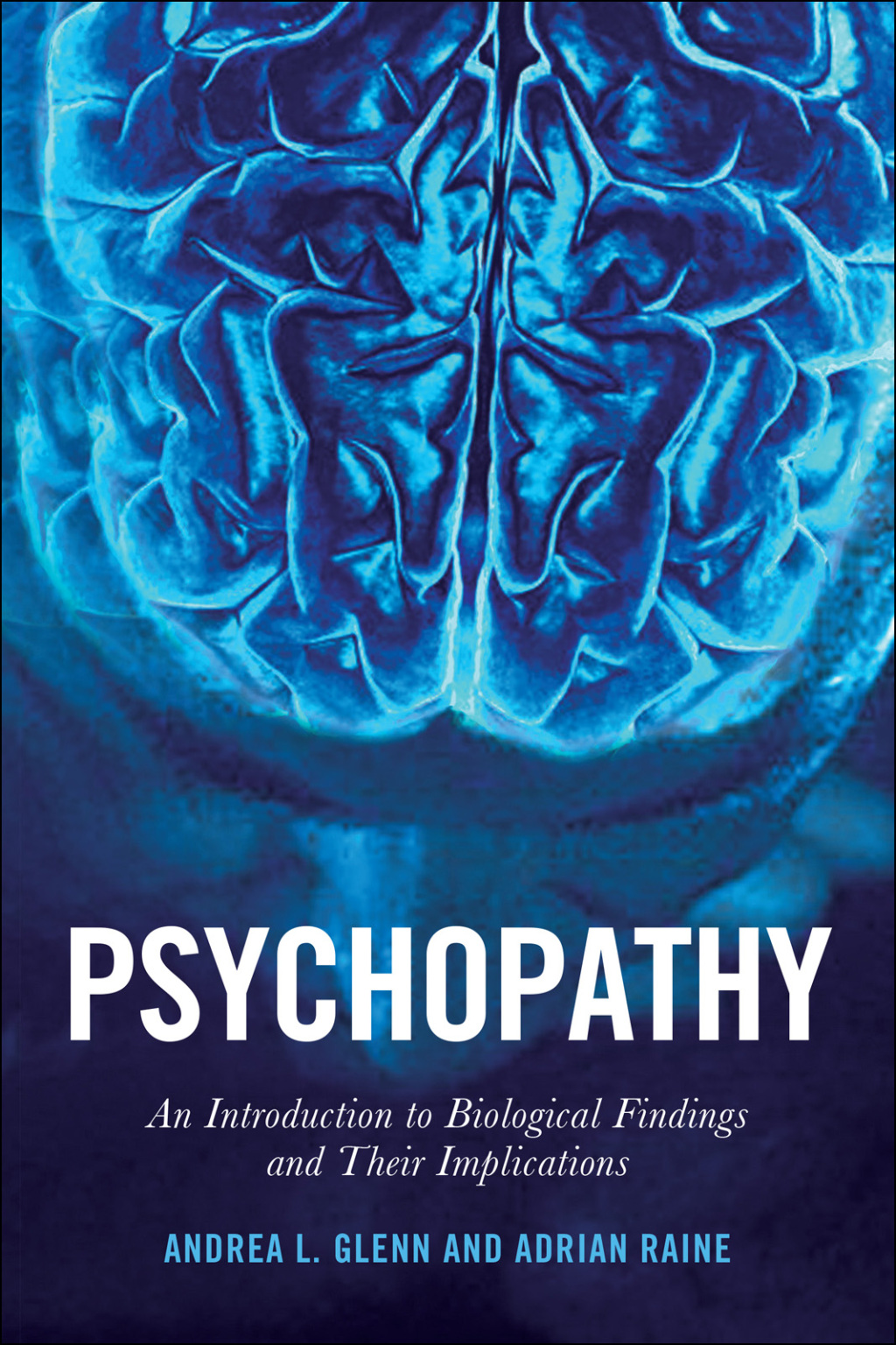 Psychopathy An Introduction to Biological Findings and Their Implications - (PDF/EPUB Version)