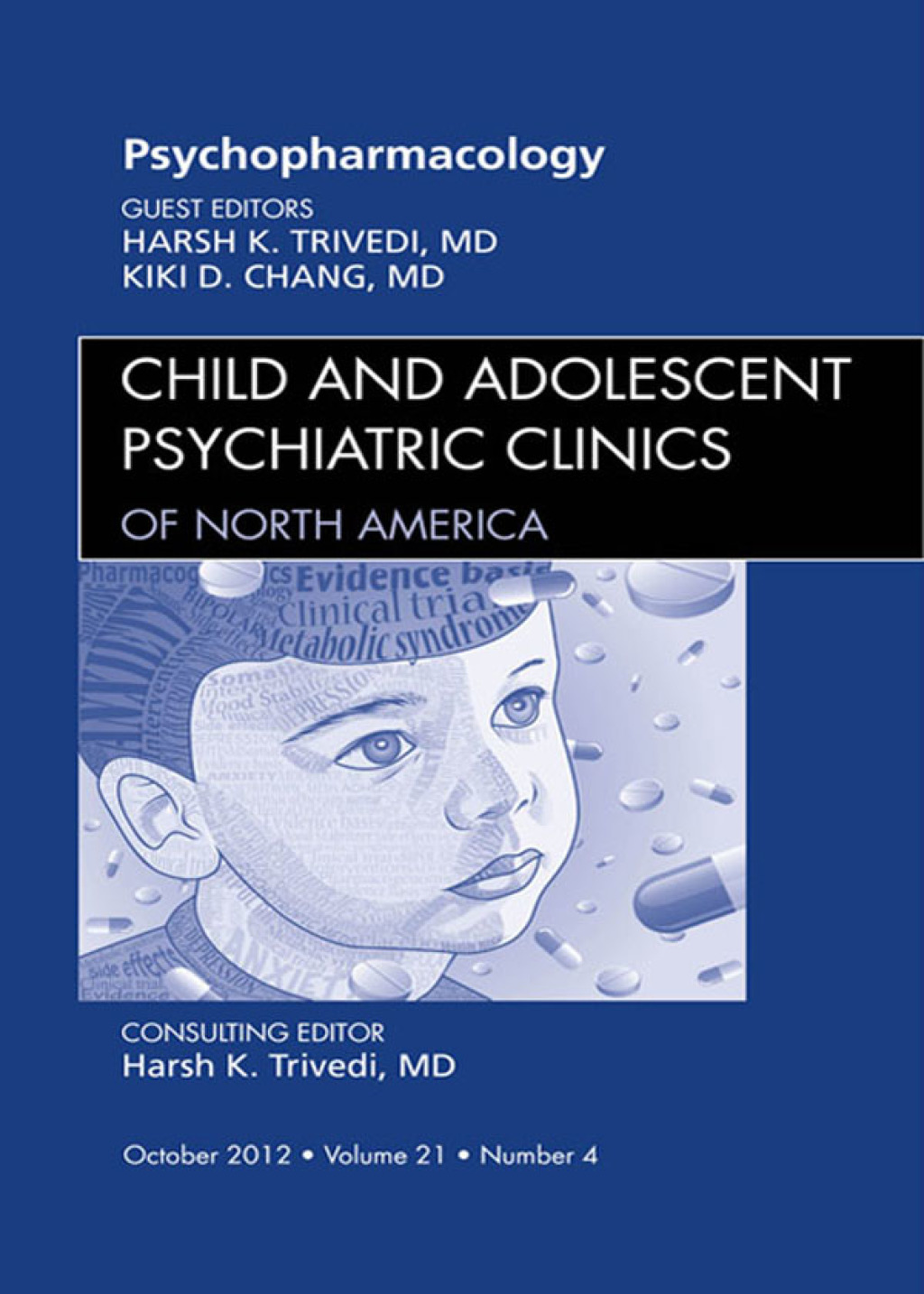 Psychopharmacology, An Issue of Child and Adolescent Psychiatric Clinics of North America  â€“ PDF/EPUB Version Downloadable