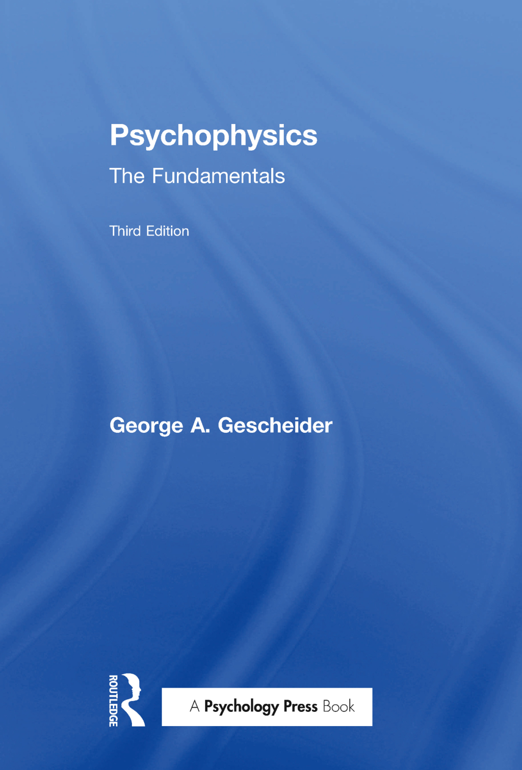 Psychophysics The Fundamentals 3rd Edition â€“ PDF/EPUB Version Downloadable