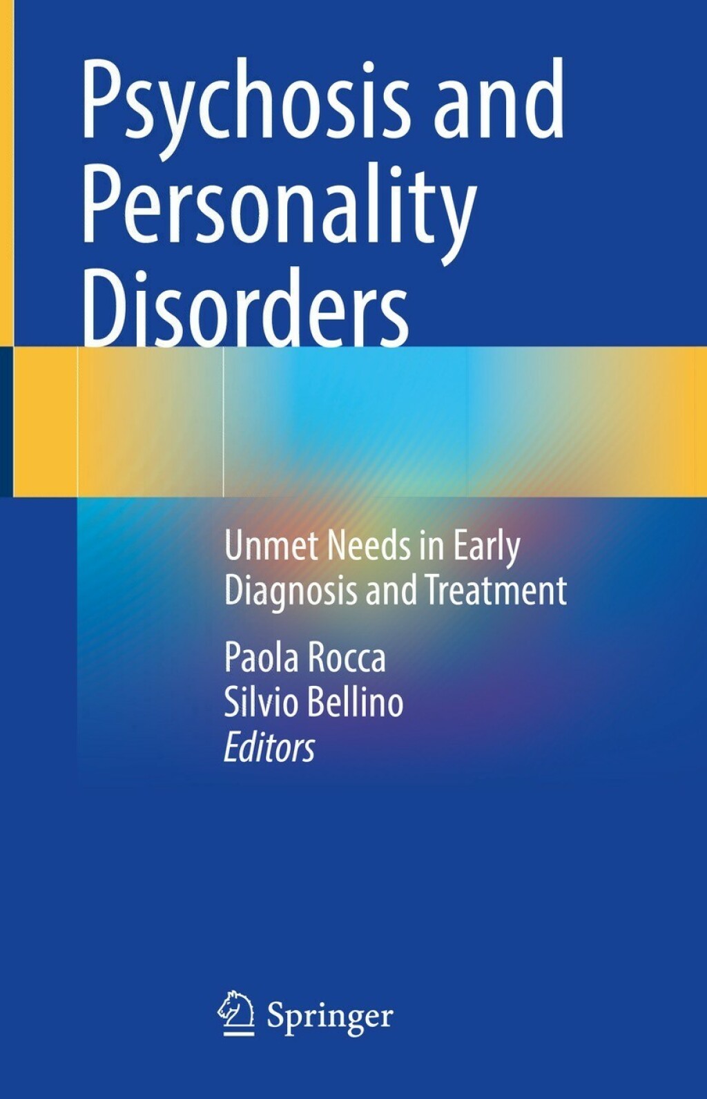 Psychosis and Personality Disorders Unmet Needs in Early Diagnosis and Treatment  â€“ PDF/EPUB Version Downloadable