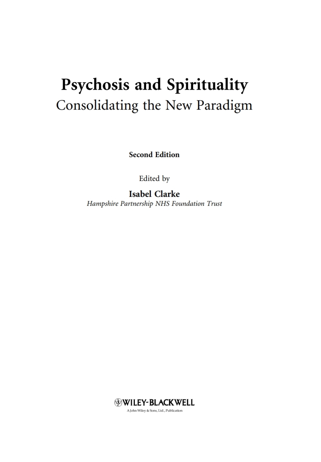 Psychosis and Spirituality Consolidating the New Paradigm 2nd Edition â€“ PDF/EPUB Version Downloadable