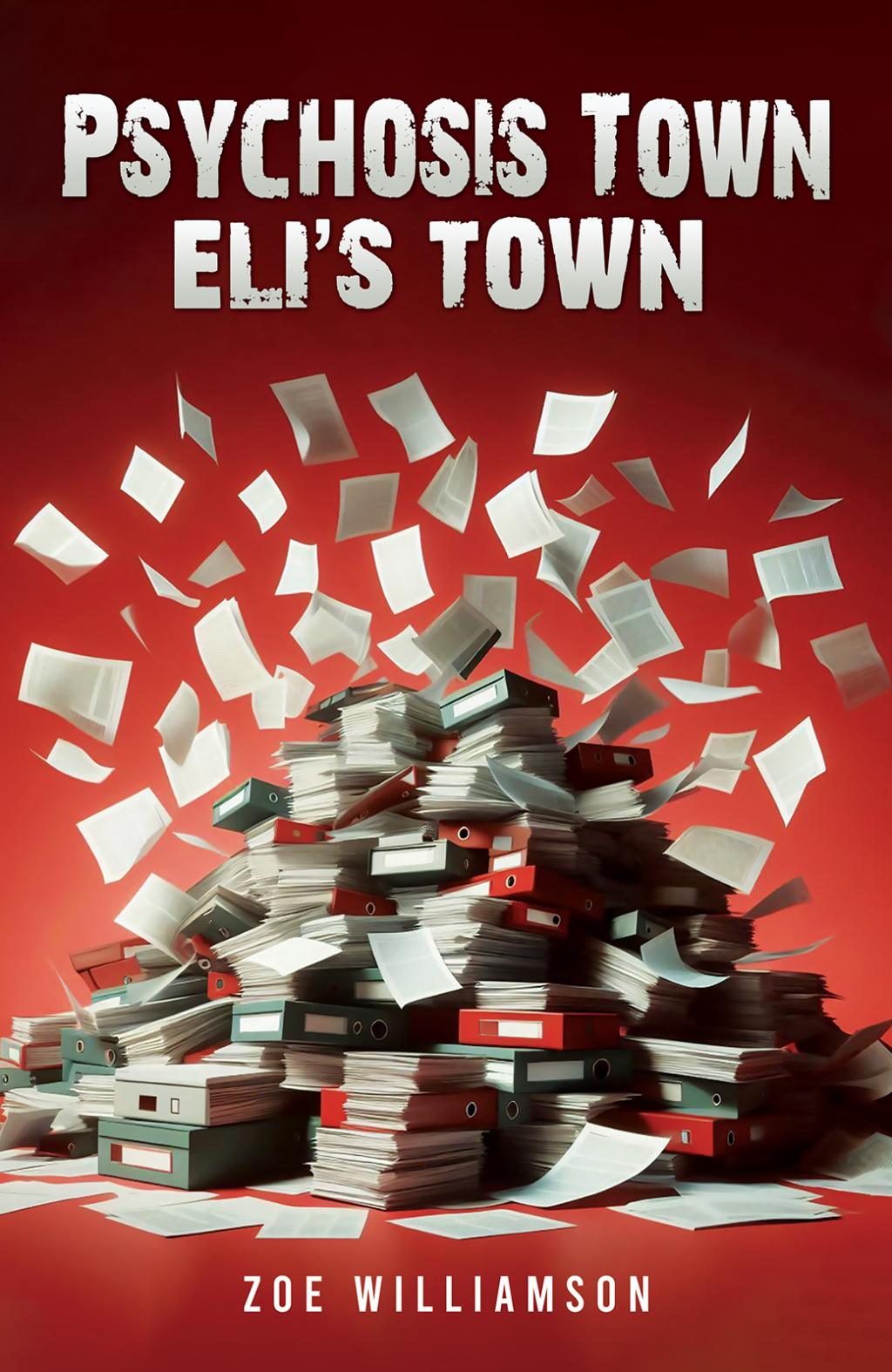 Psychosis Town: Eli's Town - (PDF/EPUB Version)