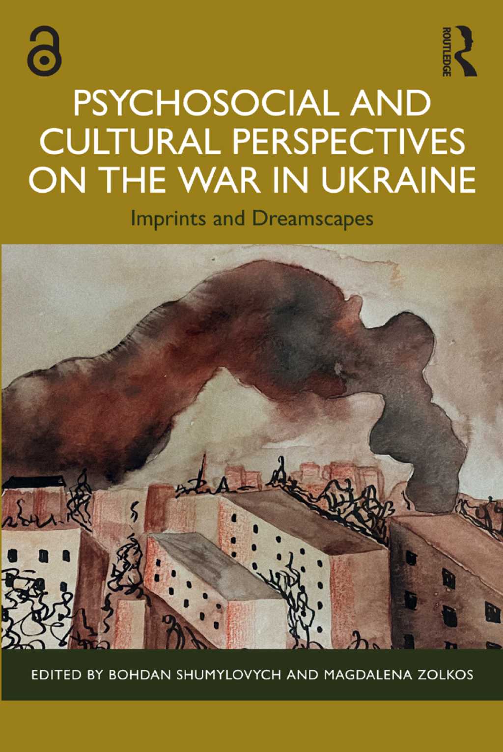 Psychosocial and Cultural Perspectives on the War in Ukraine Imprints and Dreamscapes 1st Edition â€“ PDF/EPUB Version Downloadable