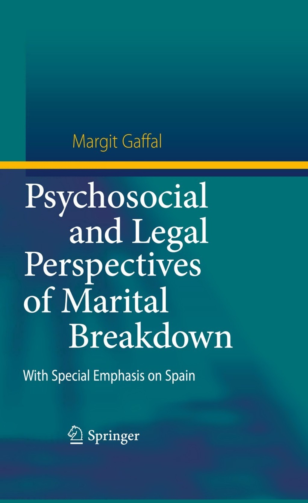 Psychosocial and Legal Perspectives of Marital Breakdown With Special Emphasis on Spain  â€“ PDF/EPUB Version Downloadable