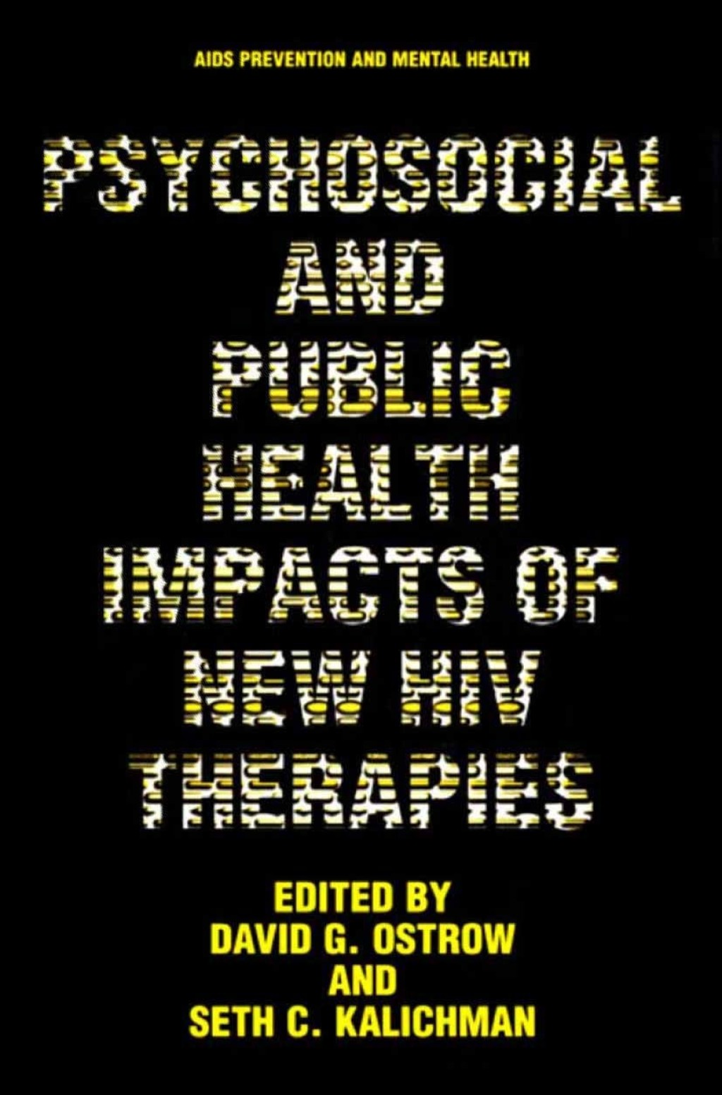 Psychosocial and Public Health Impacts of New HIV Therapies 1st Edition â€“ PDF/EPUB Version Downloadable