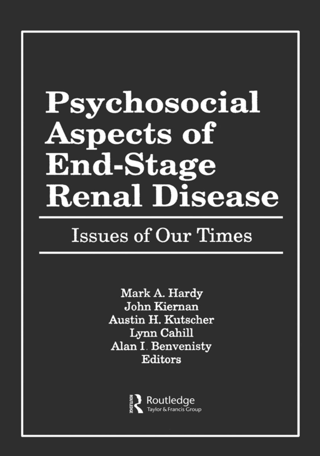 Psychosocial Aspects of End-Stage Renal Disease Issues of Our Times 1st Edition â€“ PDF/EPUB Version Downloadable
