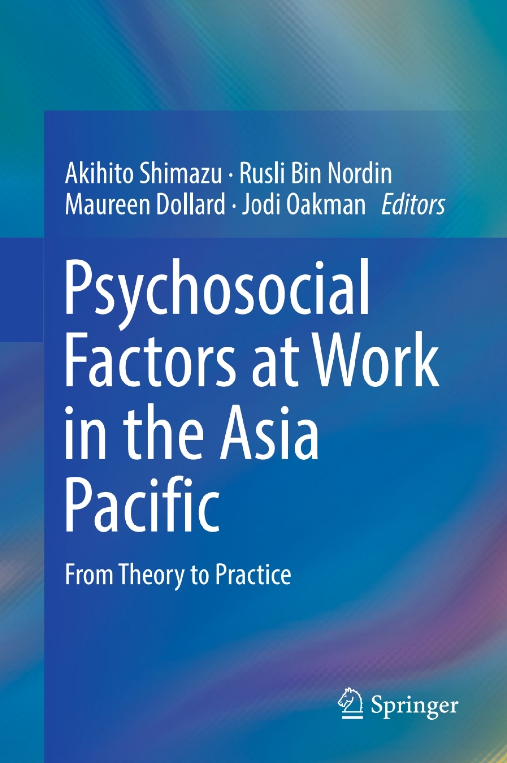 Psychosocial Factors at Work in the Asia Pacific From Theory to Practice  â€“ PDF/EPUB Version Downloadable