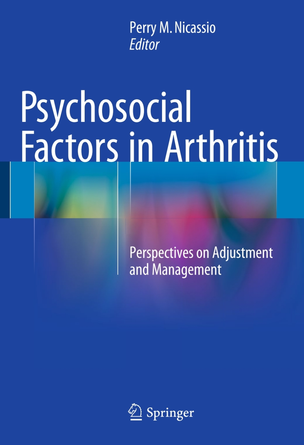 Psychosocial Factors in Arthritis Perspectives on Adjustment and Management  â€“ PDF/EPUB Version Downloadable