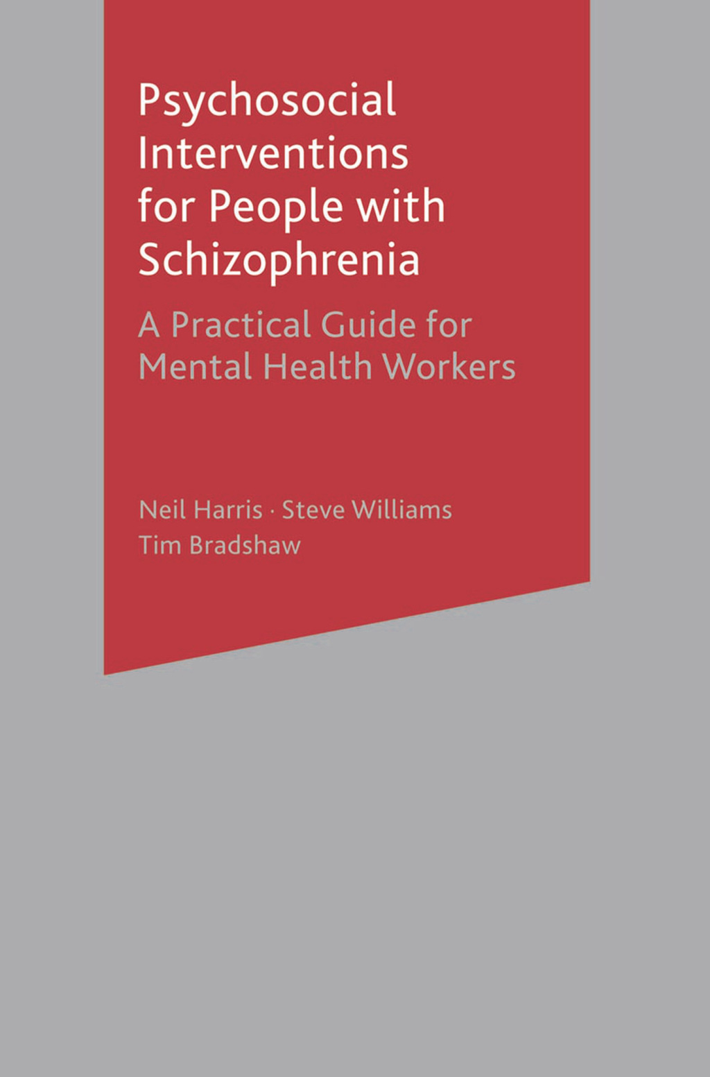 Psychosocial Interventions for People with Schizophrenia A Practical Guide for Mental Health Workers 1st Edition â€“ PDF/EPUB Version Downloadable