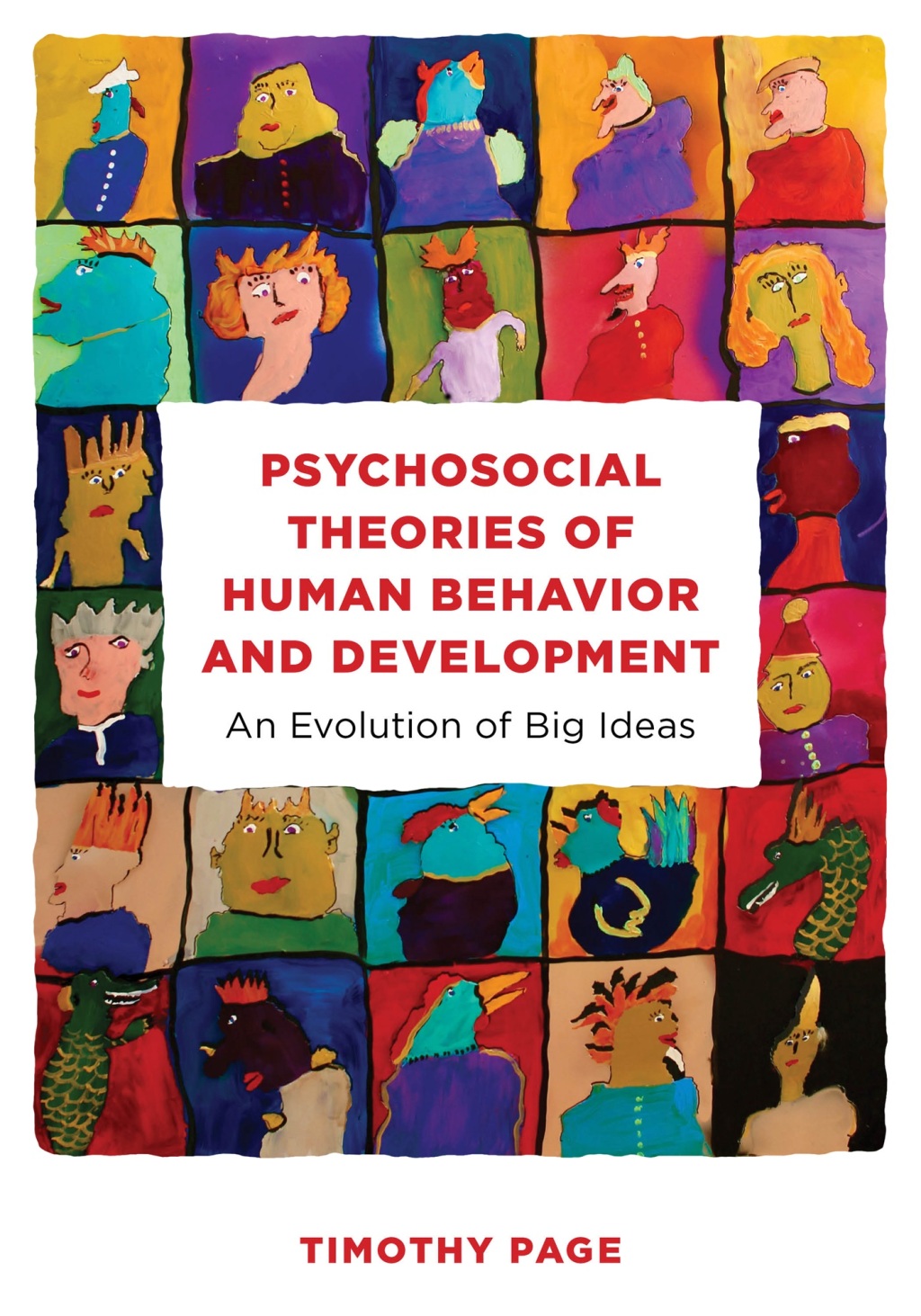 Psychosocial Theories of Human Behavior and Development An Evolution of Big Ideas 1st Edition â€“ PDF/EPUB Version Downloadable