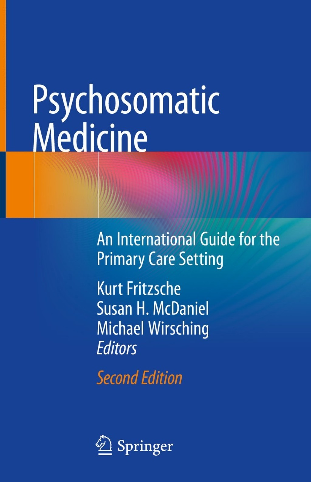 Psychosomatic Medicine An International Guide for the Primary Care Setting 2nd Edition â€“ PDF/EPUB Version Downloadable